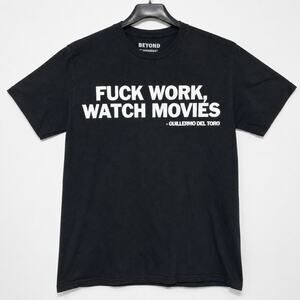 Beyond Guillermo Del Toro - Fk Work, Watch Movies Black Graphic‎ T-Shirt Size M